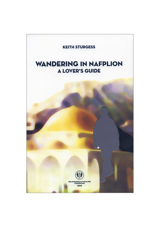 Wandering in Nafplion. A lover's guide